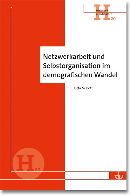 Netzwerkarbeit und Selbstorganisation im demografischen Wandel