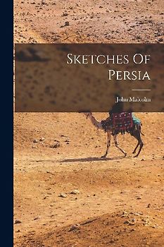 Sketches Of Persia