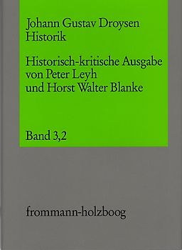 Johann Gustav Droysen: Historik / Band 3,2