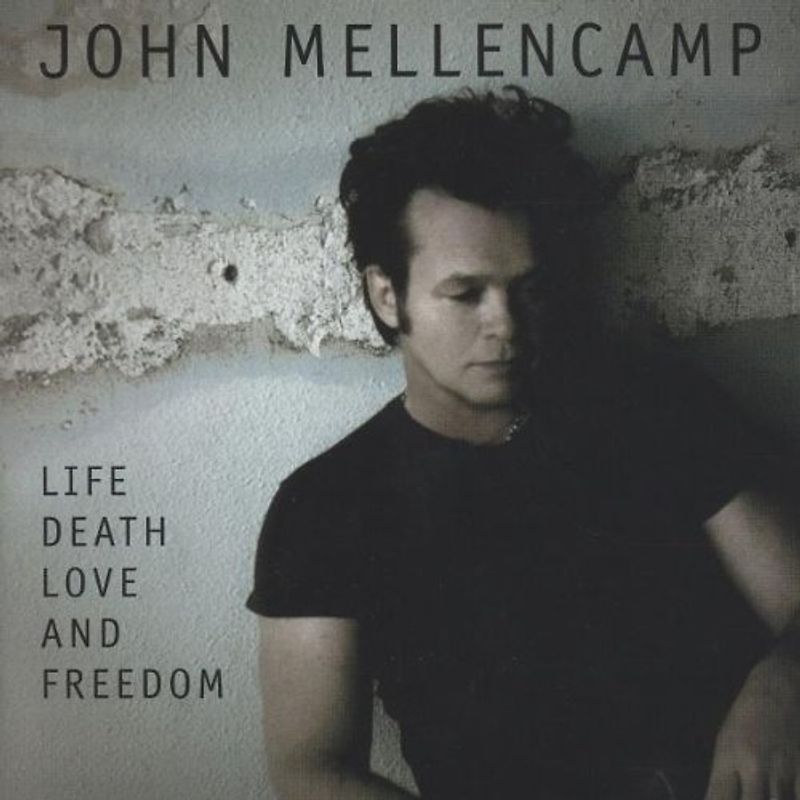 John Mellencamp - Life,Death,Love and Freedom-Super Jewel