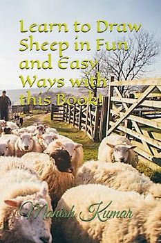 Learn to Draw Sheep in Fun and Easy Ways with this Book!