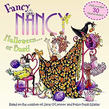 Fancy Nancy: Halloween...or Bust!
