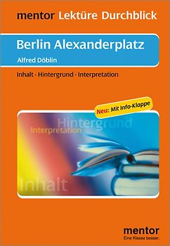 Alfred Döblin: Berlin Alexanderplatz - Buch mit Info-Klappe. Inhalt - Hintergrund - Interpretation