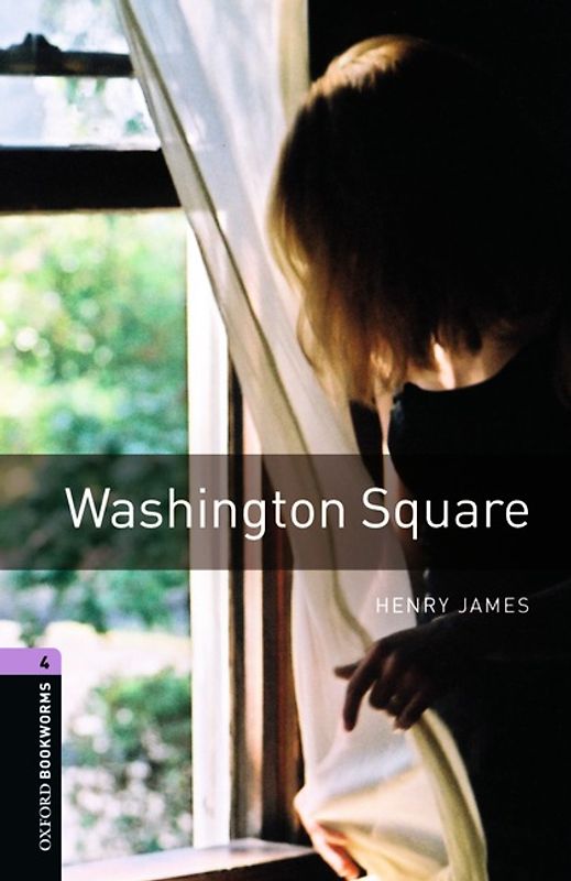 Oxford Bookworms Library / 9. Schuljahr, Stufe 2 - Washington Square