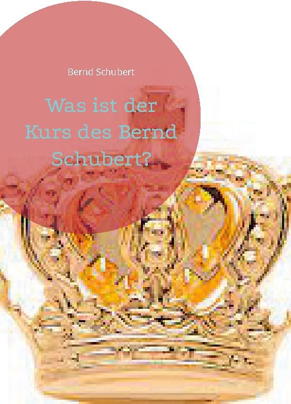 Was ist der Kurs des Bernd Schubert?