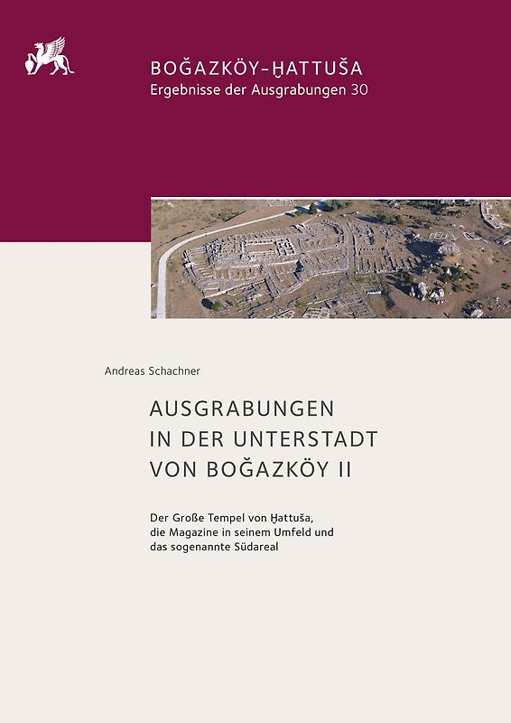 Ausgrabungen in der Unterstadt von Boğazköy II