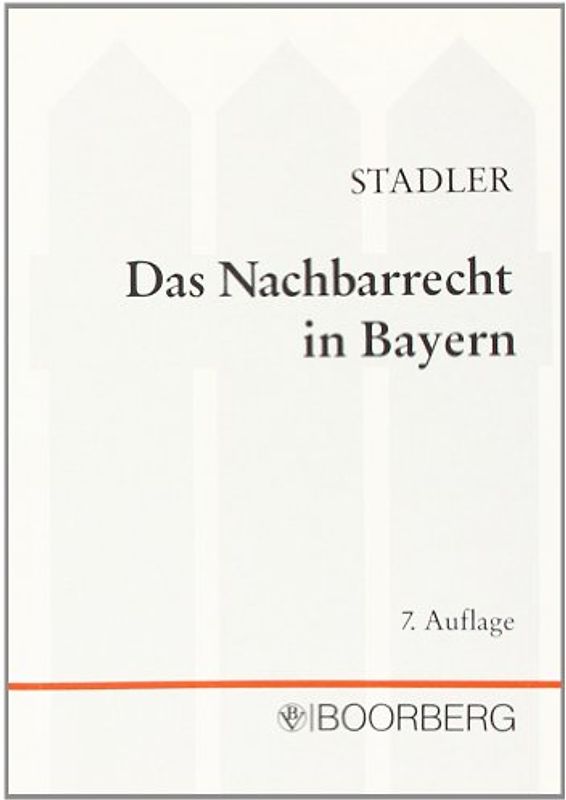 Das Nachbarrecht in Bayern