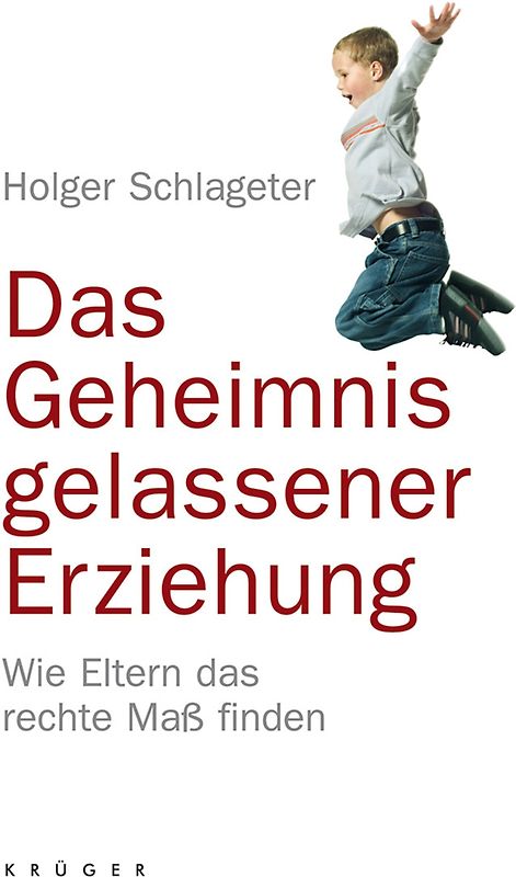 Das Geheimnis gelassener Erziehung