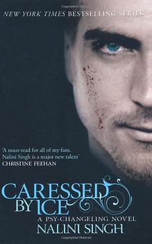 Caressed by Ice: A PSY -Changeling Novel (Psy-changeling Series) - Nalini Singh