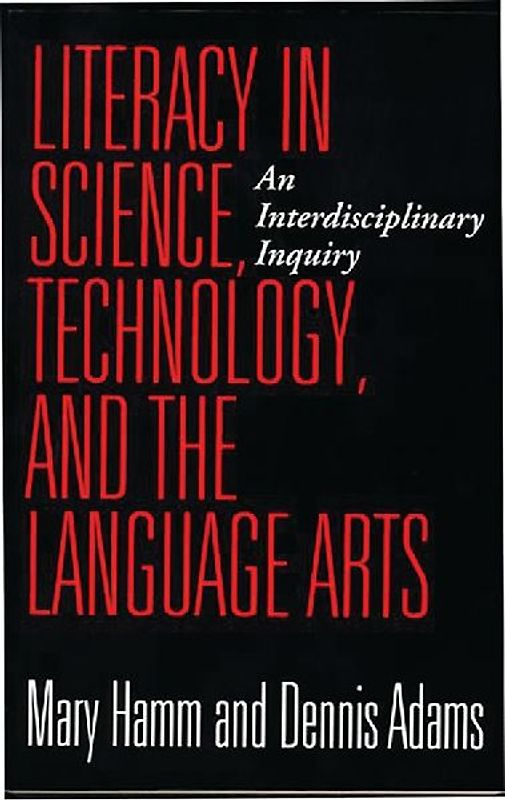 Literacy in Science, Technology, and the Language Arts