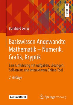 Basiswissen Angewandte Mathematik – Numerik, Grafik, Kryptik