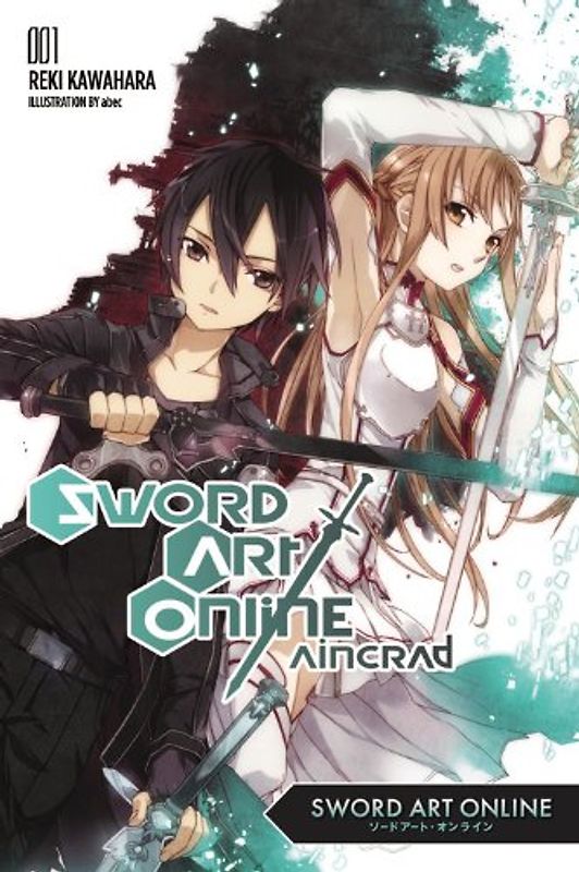 Sword Art Online 1:  Aincrad - Kawahara, Reki