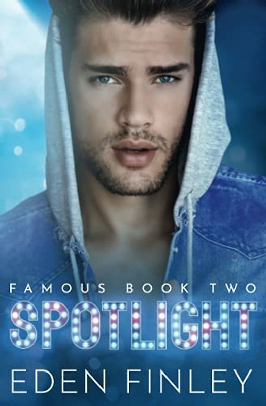 Spotlight (Famous, Band 2)
