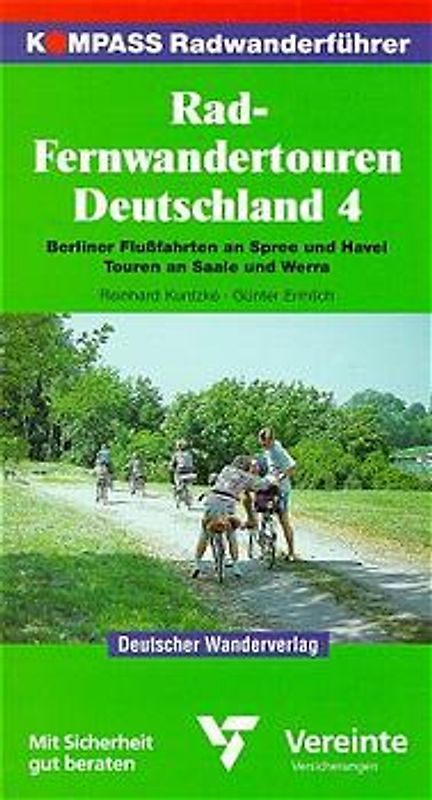 Rad-Fernwandertouren Deutschland / Touren an Saale und Werra. Berliner Flussfahrten an Spree und Havel