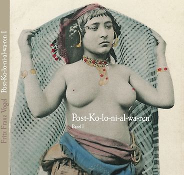 Post-Kolonialwaren – aus den Kolonien postalisch eingeführte Lebens- und Genussmittel