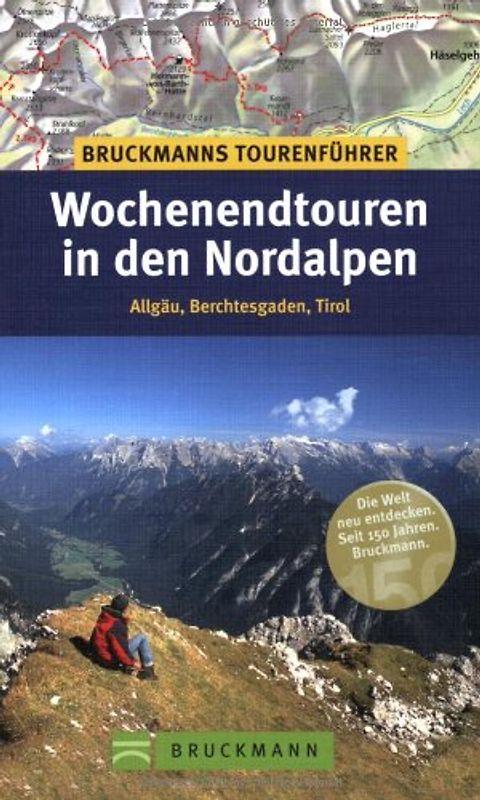 Bruckmanns Tourenführer Wochenendtouren in den Nordalpen