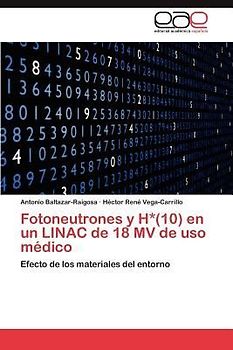 Fotoneutrones y H*(10) en un LINAC de 18 MV de uso médico