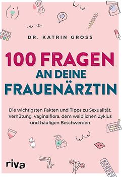 100 Fragen an deine Frauenärztin
