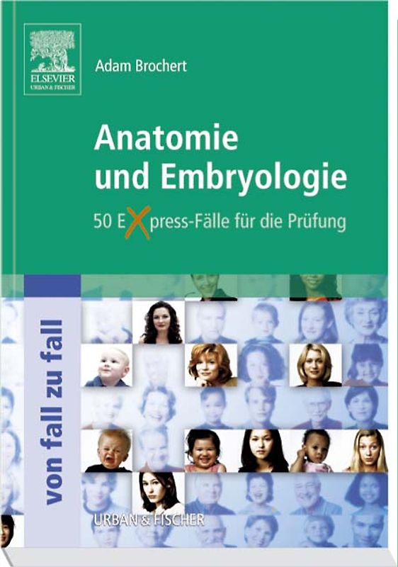 Anatomie und Embryologie von Fall zu Fall