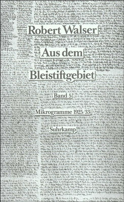 Aus dem Bleistiftgebiet. Mikrogramme aus den Jahren 1924–1933