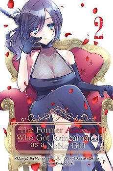 The Former Assassin Who Got Reincarnated as a Noble Girl - Band 02