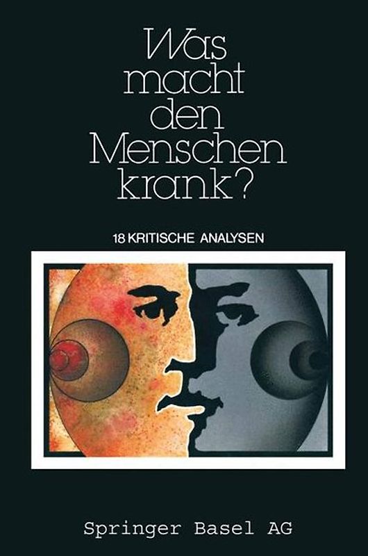 Was macht den Menschen krank?