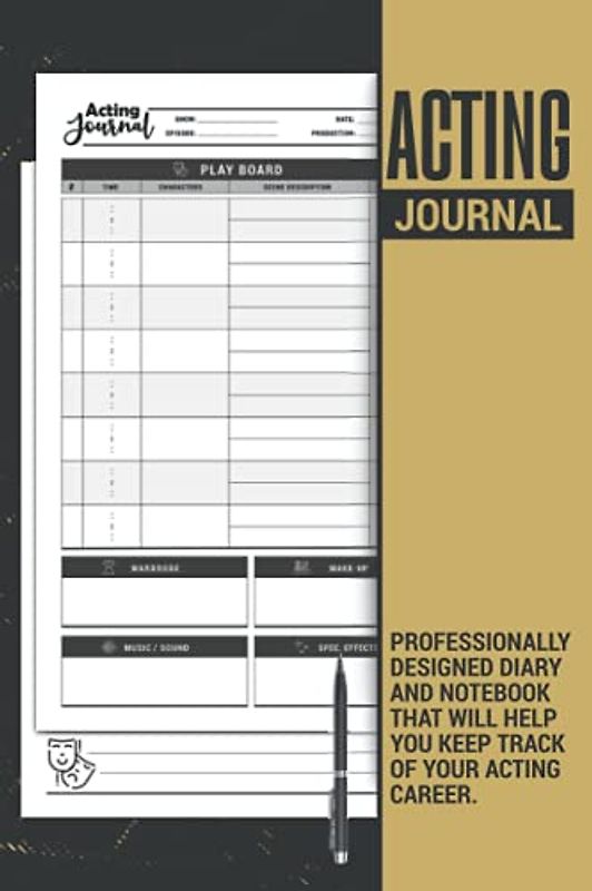 Acting Journal | A Professionally Designed Diary and Notebook That Will Help You Keep Track of Your Acting Career: Makes a Great Theater Gifts for Actors and Actresses.