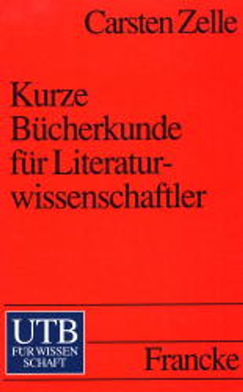 Kurze Bücherkunde für Literaturwissenschaftler