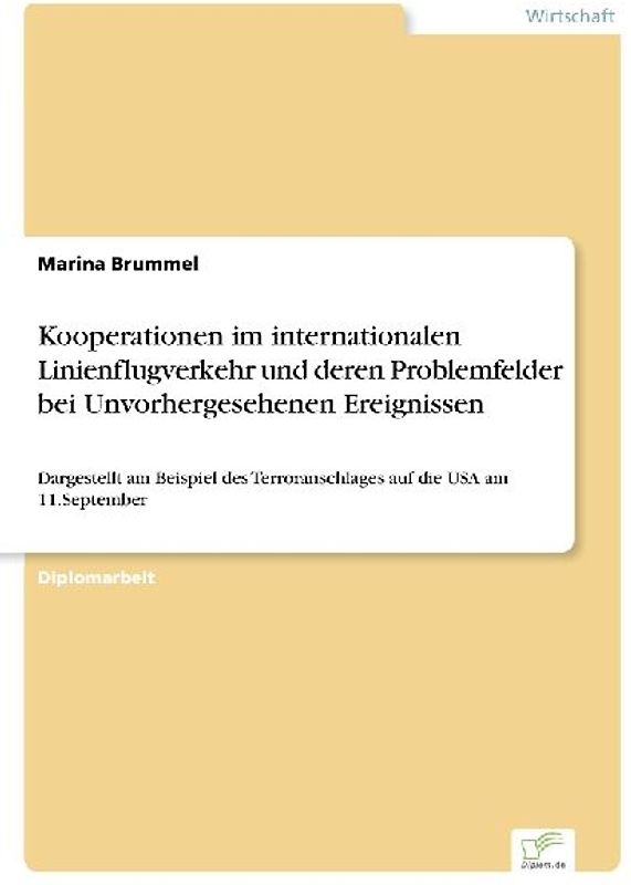 Kooperationen im internationalen Linienflugverkehr und deren Problemfelder bei Unvorhergesehenen Ereignissen