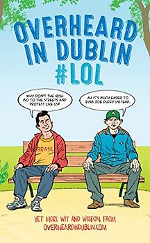 Overheard in Dublin #Lol
