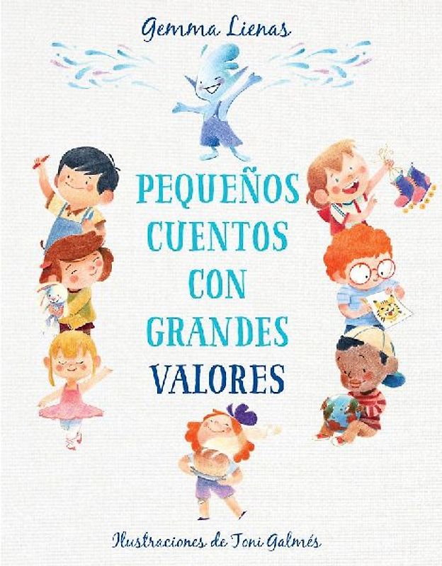 Pequeños Cuentos Con Grandes Valores / Little Stories with Big Values
