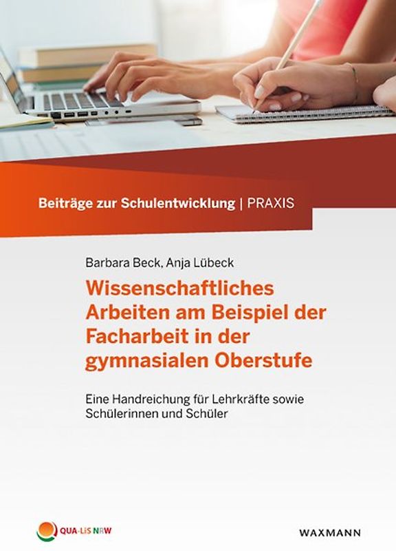 Wissenschaftliches Arbeiten am Beispiel der Facharbeit in der gymnasialen Oberstufe