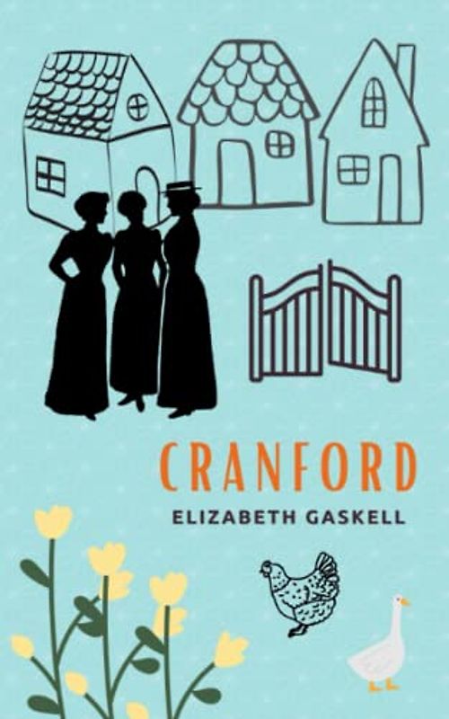 Cranford: The Original 1853 Literary Classic