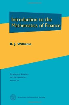 Introduction to the Mathematics of Finance (Graduate Studies in Mathematics, 72, Band 72)