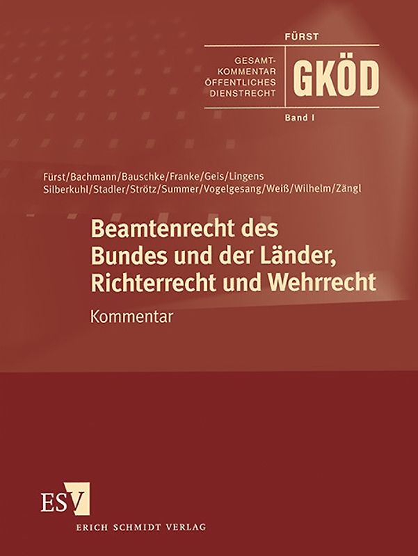 Gesamtkommentar Öffentliches Dienstrecht (GKÖD) / Beamtenrecht des Bundes und der Länder, Richterrecht und Wehrrecht - Abonnement Pflichtfortsetzung für mindestens 12 Monate