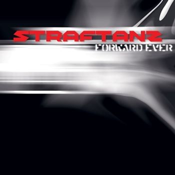 Straftanz - Forward Ever, Backward Never