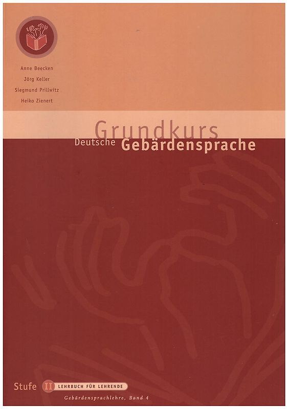 Grundkurs Deutsche Gebärdensprache Stufe II