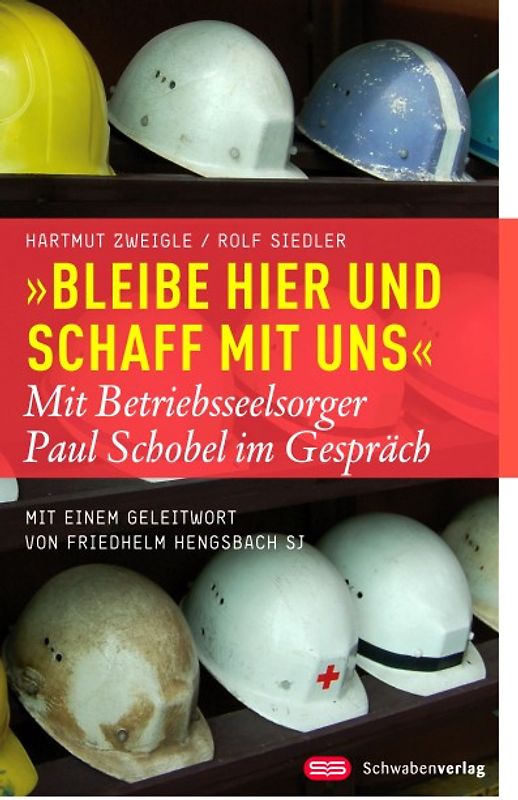 "Bleibe hier und schaff mit uns"