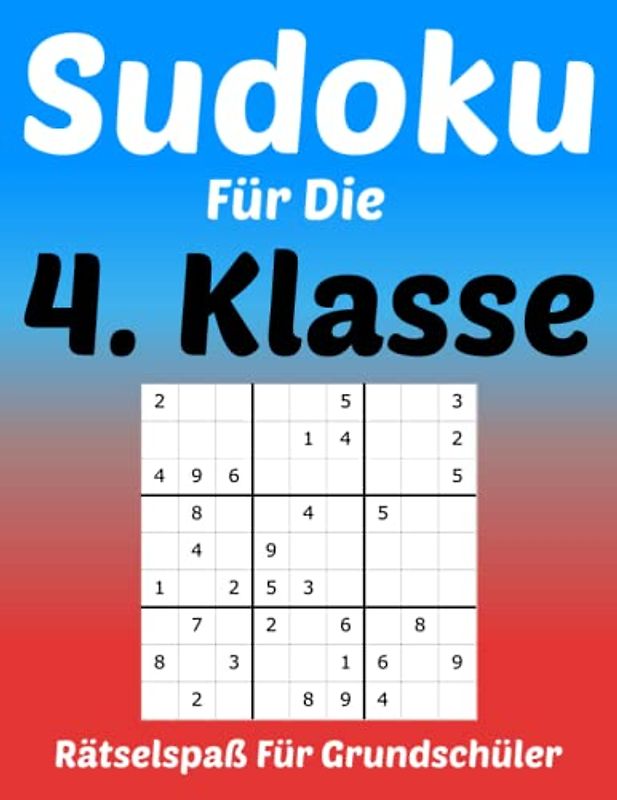 Sudoku Für Die 4. Klasse: Rätselspaß Für Grundschüler