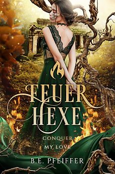 Feuerhexe - Conquer my Love