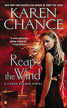 Reap the Wind: A Cassie Palmer Novel - Chance, Karen