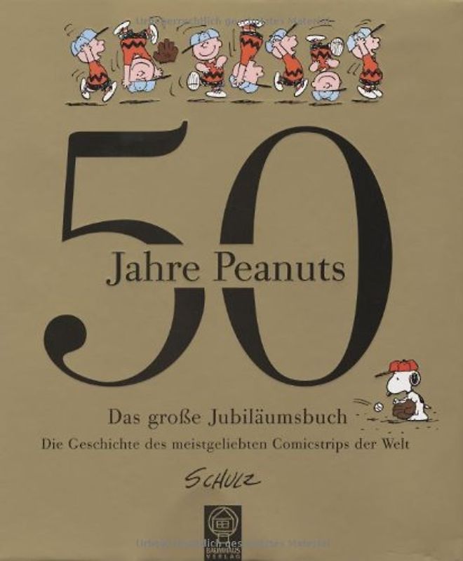 50 Jahre Peanuts. Das grosse Jubiläumsbuch