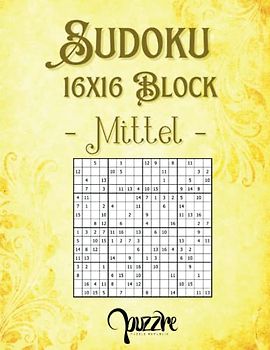 Sudoku 16x16 Block Mittel: Sudoku Fortgeschrittene Für Erwachsene Senioren - Logikspiele Buch