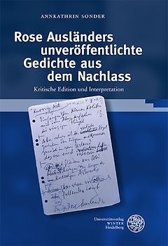Rose Ausländers unveröffentlichte Gedichte aus dem Nachlass