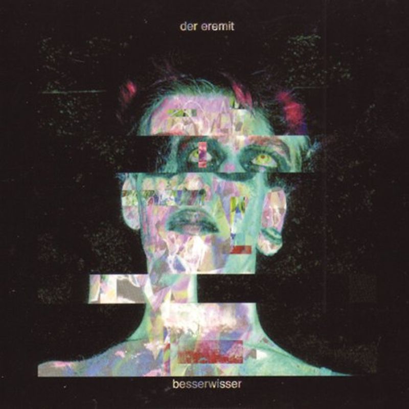 der Eremit - Besserwisser