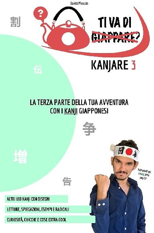 TI VA DI KANJARE? 3 - la terza parte della tua avventura con i kanji giapponesi