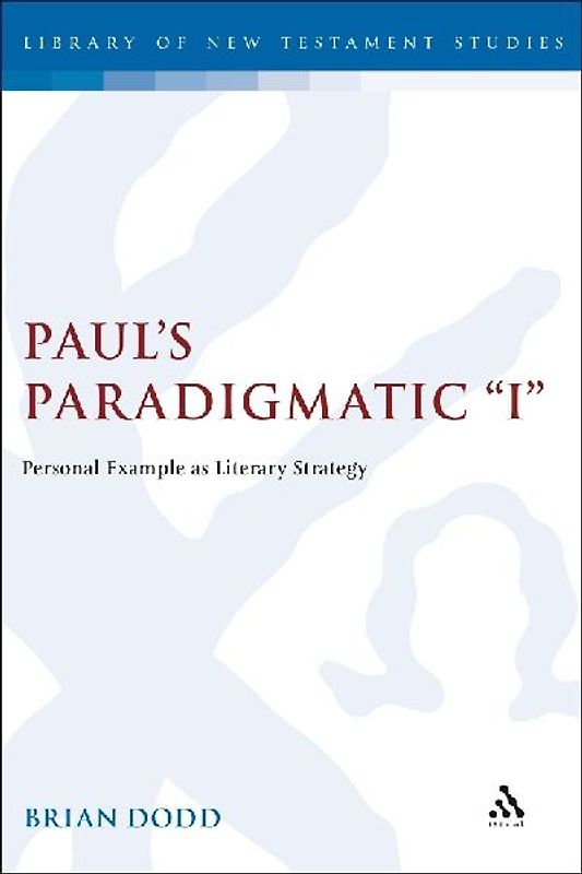 Paul's Paradigmatic "I"