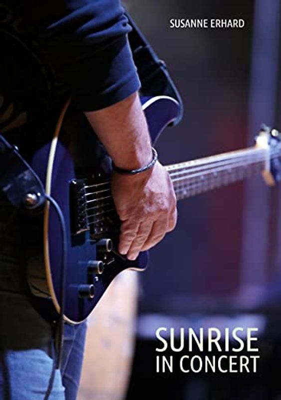 Sunrise: In Concert