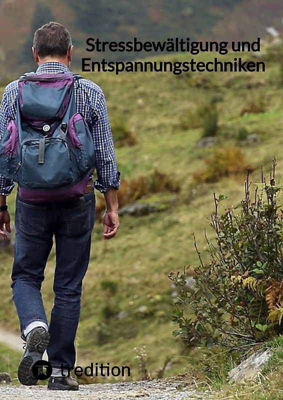 Stressbewältigung und Entspannungstechniken
