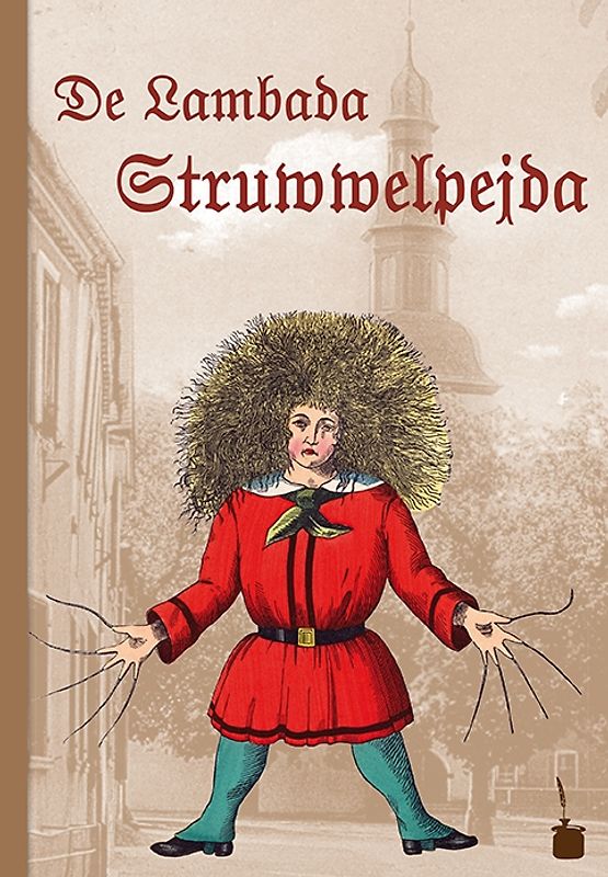 De Lambada Struwwelpejda. Luschdische Gschischde un ulgische Bilda